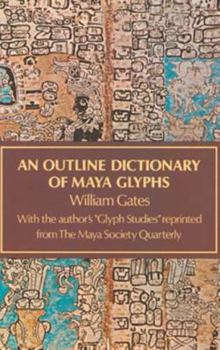 Paperback An Outline Dictionary of Maya Glyphs Book