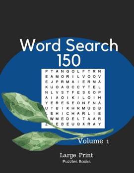 Paperback Word Search 150 Large Print Puzzles Books Volume 1: Large Print Word-Finds Games Easy Puzzle Book [Large Print] Book