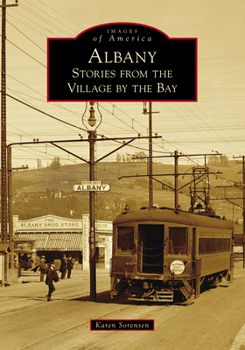 Paperback Albany: Stories from the Village by the Bay Book