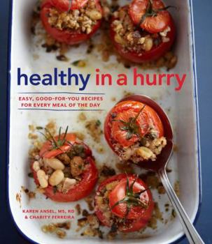Hardcover Healthy in a Hurry (Williams-Sonoma): Simple, Wholesome Recipes for Every Meal of the Day Book