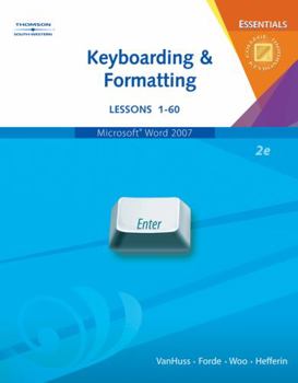 Spiral-bound Keyboarding & Formatting Essentials: Lessons 1-60 [With CDROM] Book