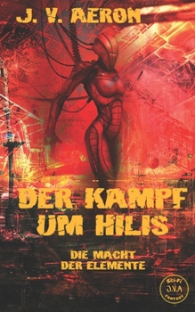 Paperback Der Kampf um Hilis: Die Macht der Elemente [German] Book