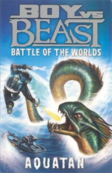 Paperback Boy vs. Beast: Battle of the Worlds #1: Aquatan Book