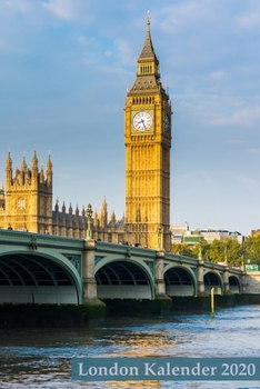 Paperback London Kalender 2020: Wochenkalender f?r 2020 / F?r alle, die London lieben / Praktische Gr??e [German] Book