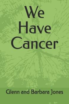 Paperback We Have Cancer Book