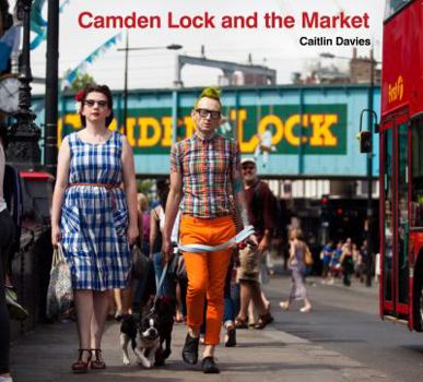 Paperback Camden Lock and the Market Book