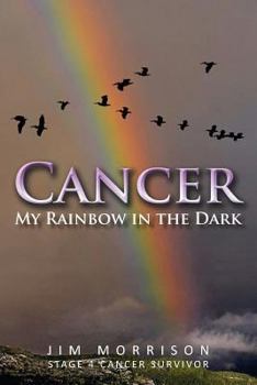 Paperback Cancer - My Rainbow in the Dark Book