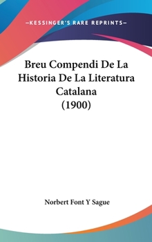 Hardcover Breu Compendi de La Historia de La Literatura Catalana (1900) [Arabic] Book