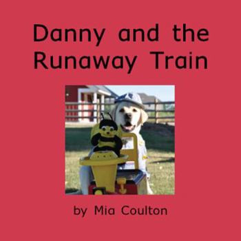 Paperback Danny and the runaway train (Hot Diggity Danny) Book