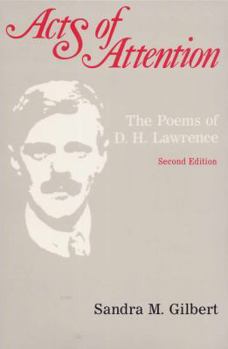 Paperback Acts of Attention, Second Edition: The Poems of D. H. Lawrence Book