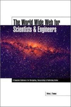 Paperback The World Wide Web for Scientists and Engineers Book