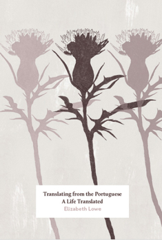 Paperback Translating from the Portuguese: A Life Translated Book