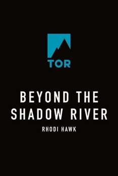 Hardcover Beyond the Shadow River Book