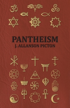 Pantheism; Its Story and Significance