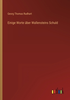 Paperback Einige Worte über Wallensteins Schuld [German] Book