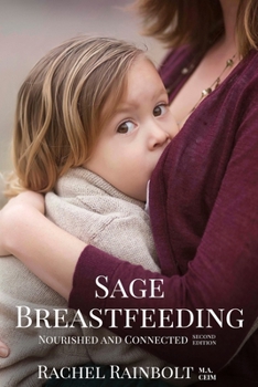 Paperback Sage Breastfeeding: Nurtured and Connected Book