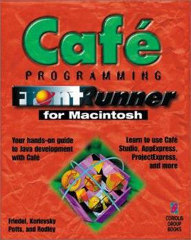 Paperback Cafe FrontRunner: The Hands on Guide to Mastering Java Development with Cafe Book