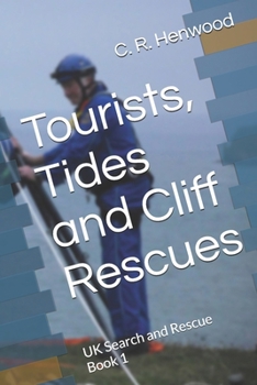 Tourists, Tides and Cliff Rescues: Coastguard Rescue Book 1