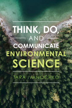 Paperback Think, Do, and Communicate Environmental Science Book