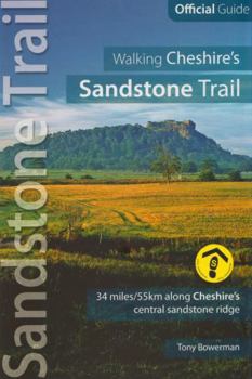 Walking Cheshire's Sandstone Trail : Official Guide - 34 miles along Cheshire's central sandstone ridge