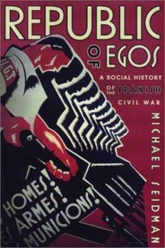 Paperback Republic of Egos: Social History of the Spanish Civil War Book