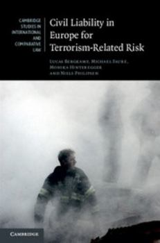 Hardcover Civil Liability in Europe for Terrorism-Related Risk Book