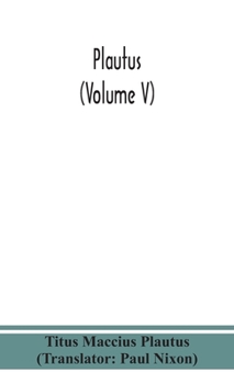 Hardcover Plautus (Volume V) Book
