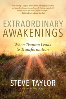 Paperback Extraordinary Awakenings: When Trauma Leads to Transformation Book