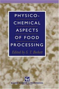 Hardcover Physico-Chemical Aspects of Food Processing Book