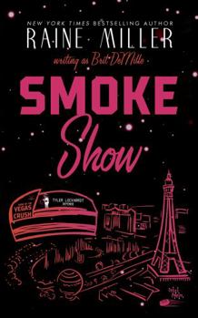 Hardcover Smokeshow: A Hockey Love Story (Vegas Crush) Book