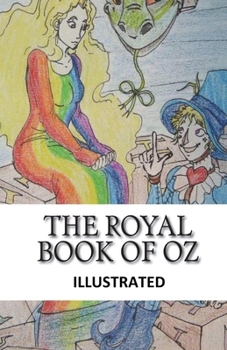 The Royal Book of Oz Illustrated