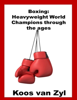 Paperback Boxing: Heavy Weight World Champions through the ages Book