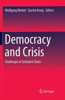 Paperback Democracy and Crisis: Challenges in Turbulent Times Book