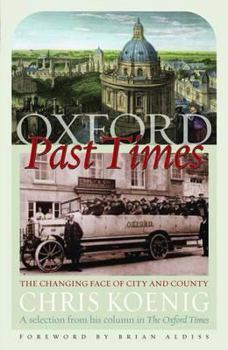 Paperback Oxford Past Times: The Changing Face of City and County Book