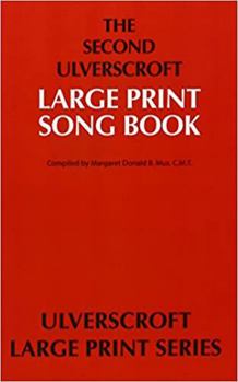 Paperback The Second Ulverscroft Large Print Songbook: Lyrics Only [Large Print] Book