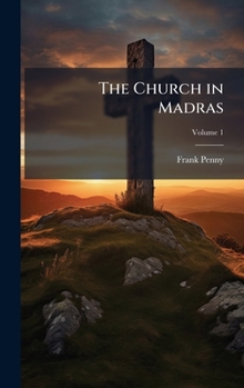 Hardcover The Church in Madras Book