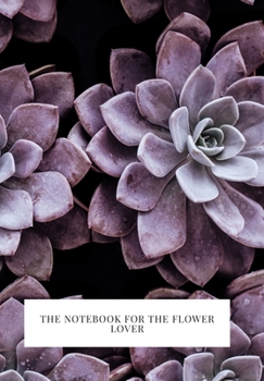 Paperback The Notebook for the Flower Lover Book