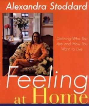 Hardcover Feeling at Home: Defining Who You Are and How You Want to Live Book