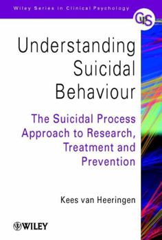 Paperback Understanding Suicidal Behaviour: The Suicidal Process Approach to Research, Treatment and Prevention Book