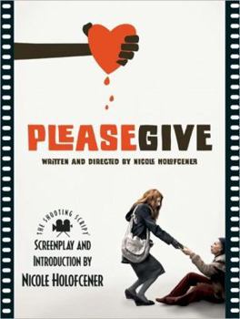 Paperback Please Give: The Shooting Script Book