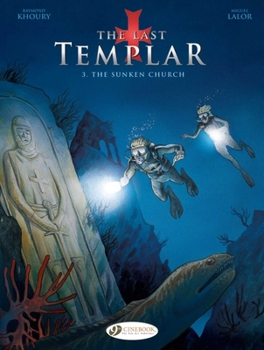 L'eglise engloutie - Book #3 of the Le Dernier Templier - Graphic novels