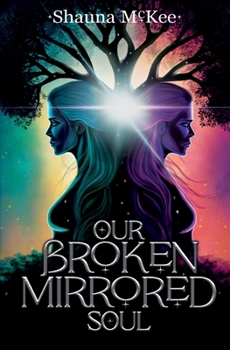 Paperback Our Broken Mirrored Soul Book