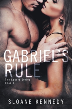 Gabriel's Rule - Book #1 of the Escort