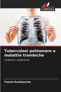 Paperback Tubercolosi polmonare e malattie trombiche [Italian] Book