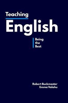 Paperback Teaching English: Being the Best Book