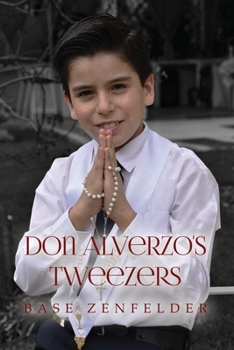 Paperback Don Alverzo's Tweezers Book