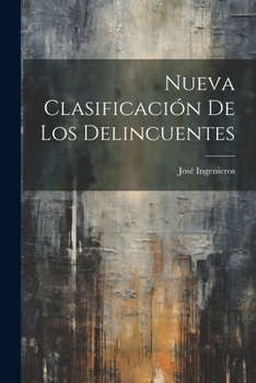 Paperback Nueva Clasificación De Los Delincuentes [Spanish] Book