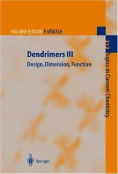 Hardcover Dendrimers III: Design, Dimension, Function Book