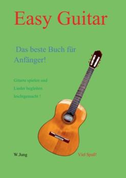 Paperback Easy Guitar: Das beste Gitarrenbuch für Anfänger [German] Book