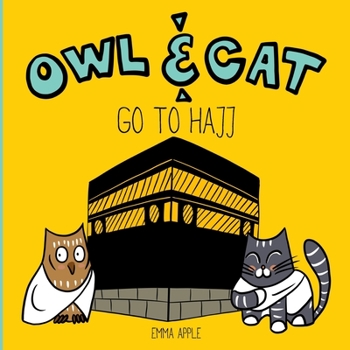 Paperback Owl & Cat Go To Hajj Book